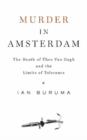 Image for Murder in Amsterdam  : the Death of Theo Van Gogh and the limits of tolerance