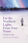 Image for Let the Northern Lights Erase Your Name