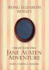 Image for Being Elizabeth Bennet  : create your own Jane Austen adventure