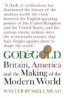 Image for God and gold  : Britain, America and the making of the modern world