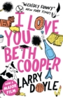 Image for I love you Beth Cooper