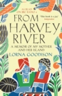 Image for From Harvey River  : a memoir of my mother and her island