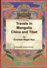 Image for Travels in Mongolia, China and Tibet