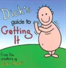 Image for Dick&#39;s guide to getting it