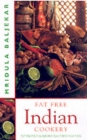 Image for Fat free Indian cookery  : the revolutionary new way to enjoy healthy and delicious Indian food