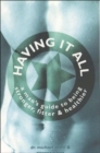 Image for Having it all  : a man&#39;s guide to being stronger, fitter &amp; healthier