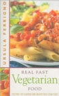 Image for Real Fast Vegetarian Food