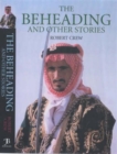 Image for The Beheading and Other Stories