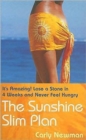 Image for The sunshine slim plan  : it&#39;s amazing! lose a stone in 4 weeks and never feel hungry
