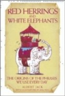 Image for Red herrings and white elephants