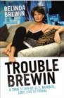 Image for Trouble Brewin  : a true story of sex, murder, love and betrayal