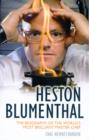 Image for Heston Blumenthal  : the biography of the world&#39;s most brilliant master chef