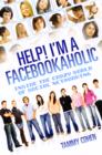 Image for Help! I'm a Facebookaholic  : inside the crazy world of social networking