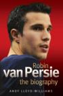 Image for Robin van Persie  : the biography