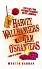 Image for Harvey Wallbangers and Tam O&#39;Shanters
