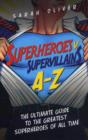 Image for Superheroes v supervillains A-Z  : Supervillains v superheroes A-Z