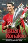 Image for Cristiano Ronaldo: the true story of the greatest footballer on Earth