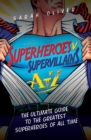 Image for Superheroes v supervillains A-Z: Supervillains v superheroes A-Z