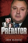 Image for Predator: the true story of Levi Bellfield, the man who murdered Milly Dowler, Marsha McDonnell and Amelie Delagrange.