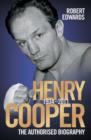 Image for Henry Cooper, 1934-2011  : the authorised biography