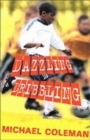 Image for Dazzling dribbling and other stories