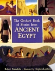 Image for The Orchard Book of Stories from Ancient Egypt