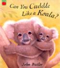 Image for Can You Cuddle Like a Koala?