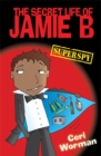 Image for The secret life of Jamie B, superspy