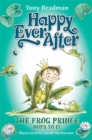 Image for Happy Ever After: The Frog Prince Hops To It