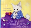 Image for Keep love in your heart, little one