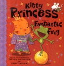 Image for Kitty Princess and the fantastic frog