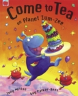 Image for Come to Tea on Planet Zum-Zee