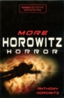 Image for More Horowitz horror  : eight sinister stories you&#39;ll wish you&#39;d never read : v. 2