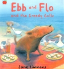Image for Ebb And Flo And The Greedy Gulls