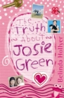 Image for The Truth About Josie Green