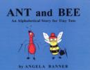 Image for Ant and Bee  : an alphabetical story