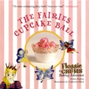 Image for Flossie Crums: The Fairies Cupcake Ball : A Flossie Crums Baking Adventure