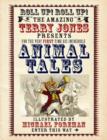 Image for The Fantastic World of Terry Jones: Animal Tales
