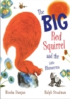 Image for The big red squirrel and the little rhinoceros