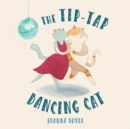 Image for The Tip-Tap Dancing Cat
