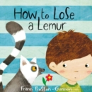 Image for How to lose a lemur