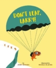 Image for Don&#39;t leap, Larry!