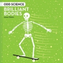 Image for Odd Science – Brilliant Bodies