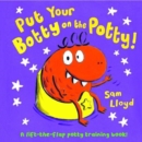 Image for Put Your Botty on the Potty