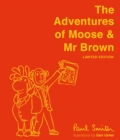 Image for The adventures of Moose &amp; Mr Brown.