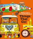 Image for William Bee&#39;s wonderful world of things that go!