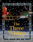 Image for The Three Wishes: A Christmas Story