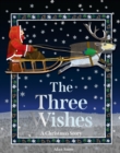 Image for The three wishes  : a Christmas story