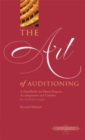 Image for The Art of Auditioning (Revised Edition) : A Handbook for Opera Singers, Coaches and Accompanists