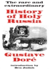 Image for The Rare and Extraordinary History of Holy Russia